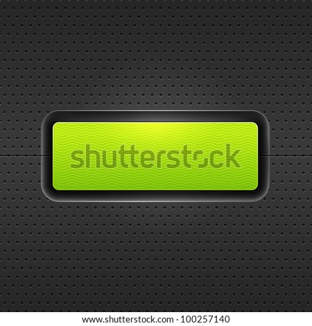 Green blank internet web button. Satin rounded rectangle form with shadow and glow on black metal background perforation seamless pattern. Vector 10 eps.