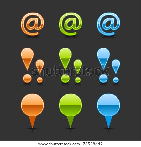 Colored glossy web 2.0 button sign at, exclamation mark and map pin icons with black shadow and dark reflection on gray background