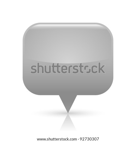 Gray glossy blank map pin icon web button. Rounded rectangle shape with gray shadow and reflection on white background. This vector illustration saved in 8 eps