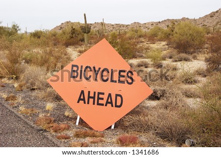 Warning sign used during a bike race through the Arizona desert.
