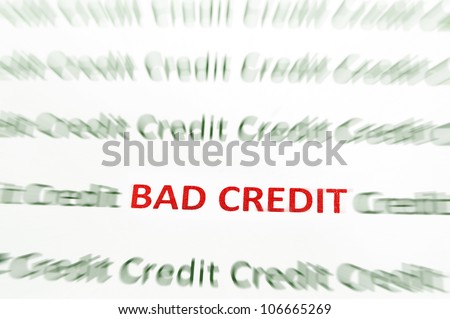 Closeup of Bad Credit text in red, Credit in green