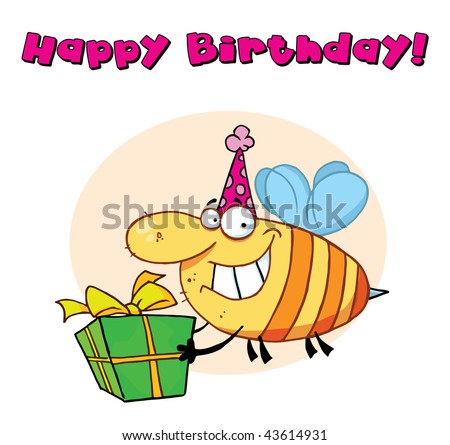 Happy Birthday Bee Stock Vector Illustration 43614931 : Shutterstock