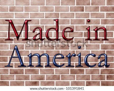 The words made in America in red and blue on a brick wall