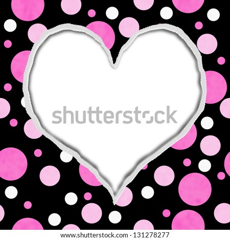 Pink and Black Polka Dot Torn Background for your message or invitation with copy-space in shape of heart