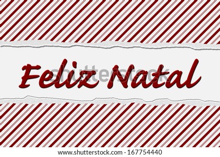 Candy Cane Striped Christmas Background and Feliz Natal Text, Feliz Natal Wishes