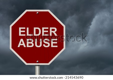 Stop Elder Abuse Sign, An American road stop sign with words Elder Abuse with stormy sky background