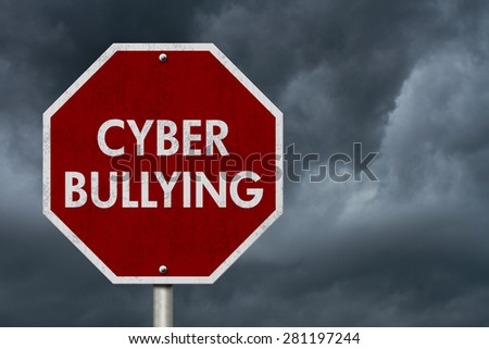Stop Cyber Bullying Road Sign, Stop sign with words stop Cyber Bullying with stormy sky background
