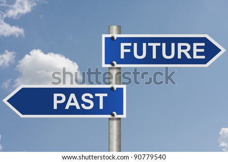 An American road sign with sky background and copy space for your message, Your future and past