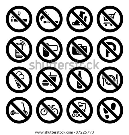  My works (vectors) in this series:
http://www.shutterstock.com/sets/74733-set-prohibited-symbols-black.html?rid=512323