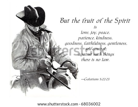 Pencil Drawing of Cowboy With Fruit of the Spirit Bible Verse