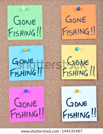 Post it notes on wood collage with gone fishing