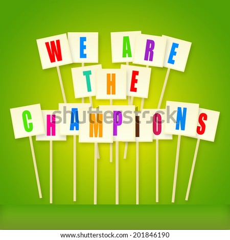 We are the champions, celebration of the winning team