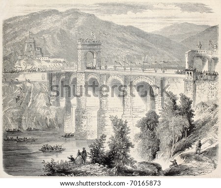 Old Illustration Of Alcantara Bridge Blessing After Restoration, Spain ...