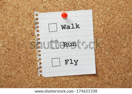 Tick Boxes with the choices to Walk, Run or Fly as a concept for making progress towards your goals
