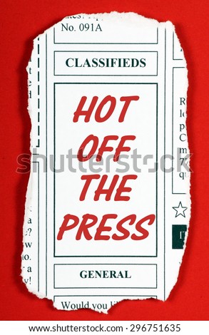 A newspaper clipping from the classified advertising section with the phrase Hot Off The Press in red text. Clipping created in MS Word by the photographer