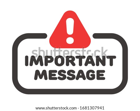 Important message vector badge or banner with attention sign and exclamation mark.