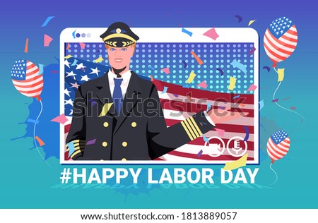pilot in uniform holding USA flag happy labor day celebration self isolation online communication concept web browser window portrait horizontal vector illustration
