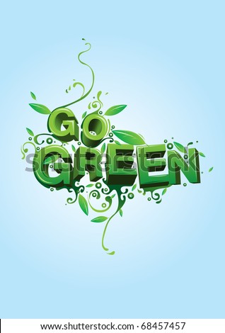 Go Green Campaign Poster Stock Vector Illustration 68457457 : Shutterstock