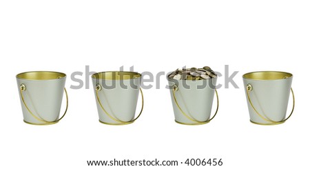 Three empty and one bucket with coins in a row