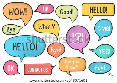 Set of colored hand drawn speech bubbles with different phrases, vector eps10 illustration