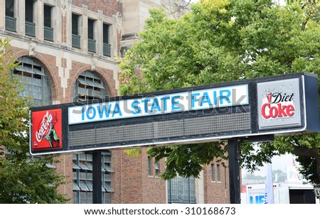 DES MOINES, IOWA - AUGUST 19, 2015: Iowa State Fair sign. The annual event covering over 450 acres is one of the largest state fairs in the country.
