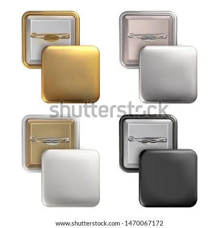 Vector. Mock Up. Set square badge pin brooch of white, black, gold, silver colors. Realistic illustration isolated on white background.