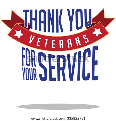 Veterans Day Thanks Design Royalty Free Stock Illustration - 335822951 ...