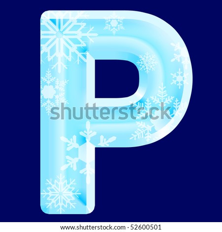 Ice letter ¨P¨ (see also letters, numbers & symbols in my portfolio)