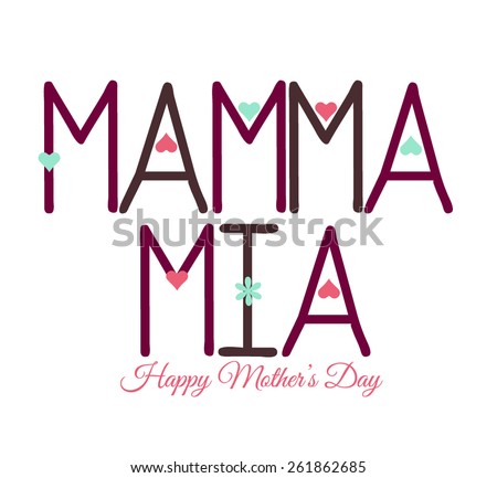 Mamma mia stands for My mother mothers day card