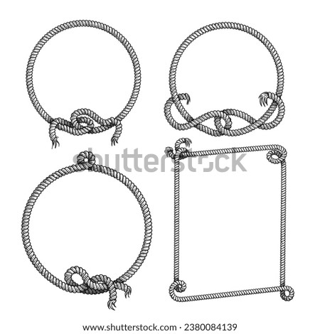 Nautical rope frames set. Hand drawn sketch style illustrations isolated on white background.
