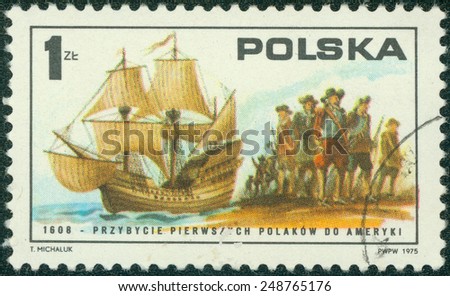 POLAND - CIRCA 1975: A post stamp printed in Poland shows First Poles arriving on \
