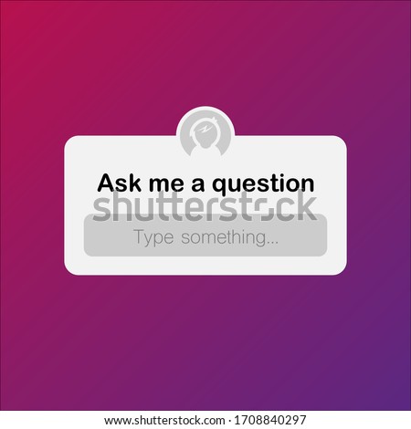 Abstract gradient background with white frame. Ask me a question text field