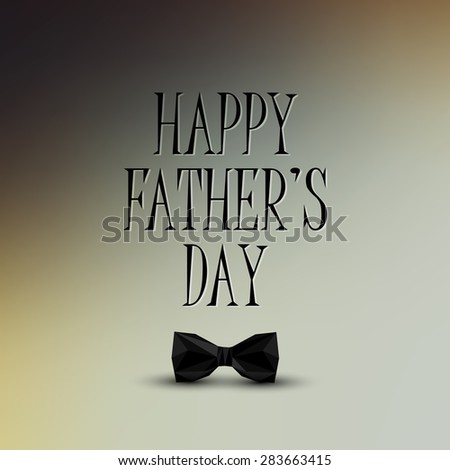 vector holiday illustration of  Happy Fathers Day label with a black bow tie in low-polygonal style.