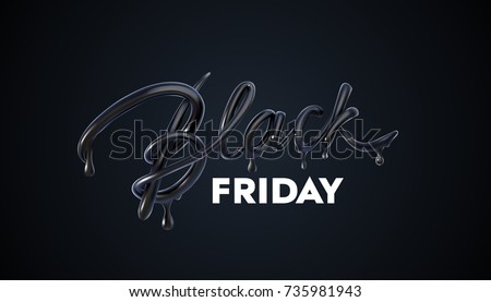 Black Friday Sale label. Vector ad illustration. Promotional marketing discount event. Realistic 3d lettering with black liquid droplets. Design element for sale banners, posters, cards