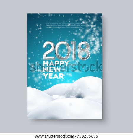 Happy New 2018 Year. Holiday blue poster template or festive party invitation design. Vector illustration. Winter decoration with silver numbers, blizzard, snowflakes and snowdrifts