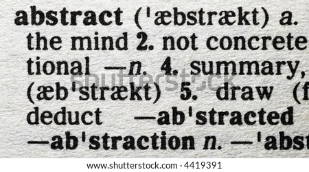 Abstract. Close-up of the word \'Abstract\' in a dictionary. Textural Lighting Of The Page, Paper