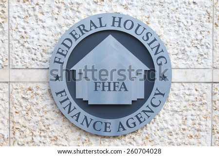 WASHINGTON, DC - DECEMBER 26: Seal of the Federal Housing Finance Agency in downtown Washington, DC on December 26, 2014. One of FHFAâ??s responsibilities is to regulate Fannie Mae and Freddie Mac.