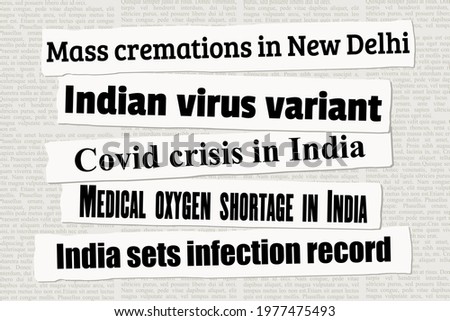 Coronavirus in India. News headlines. Press titles about Covid-19 epidemic in India.