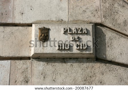 Plaza de Mio Cid in Burgos, Spain - town square old name board.
