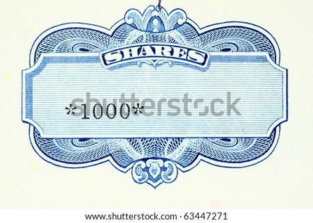 One thousand shares - close up of a vintage stock market object. Obsolete corporate shares certificate.