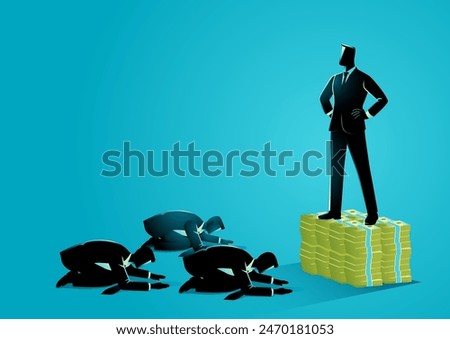 Businessmen bowing down and worshipping a man standing atop a stack of money, illustrating themes of the power of money in the social hierarchy, financial dependency, authority and economic dominance