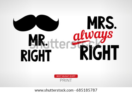 Mr. Right and Mrs. always Right. Vector print. Сток-фото © 