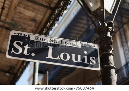 Saint Louis street sign in the French Quarter in New Orleans, Louisiana.