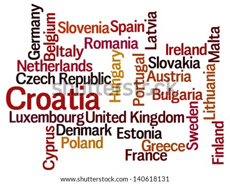 Conceptual word cloud containing names of 28 countries forming the European Union with Croatia emphasized due to its joining the EU in July 2013. Also available as vector.