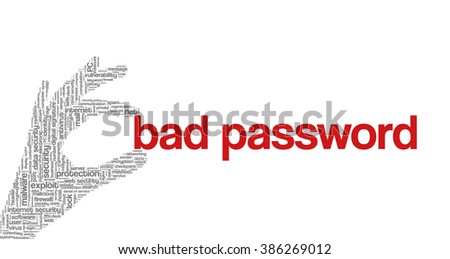 Conceptual vector of tag cloud containing words related to internet, data, web and network security, data protection, security policy and privacy; in shape of hand holding words “bad password”