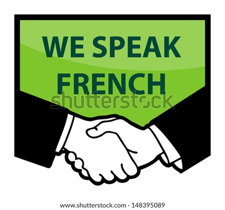 Business handshake and text We Speak French, vector illustration