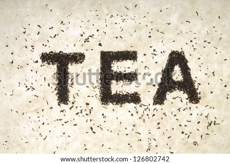 Tea Spelled with Tea Leaves, Loose Leaf Teas