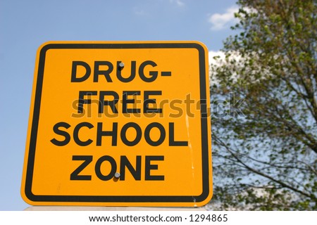 Sign drug free school zone