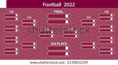 Football Qatar 2022. Playoff match schedule. Tournament bracket. Football results table, participating to the final championship knockout. Vector illustration