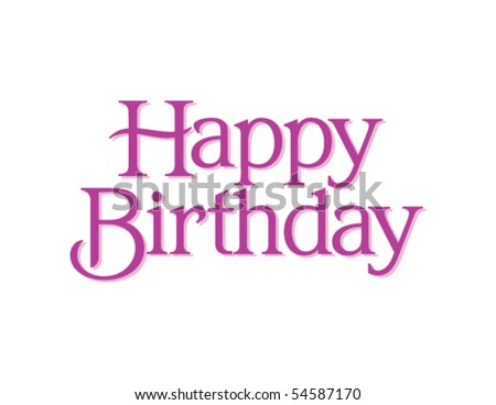 Happy Birthday Vector Lettering - 54587170 : Shutterstock